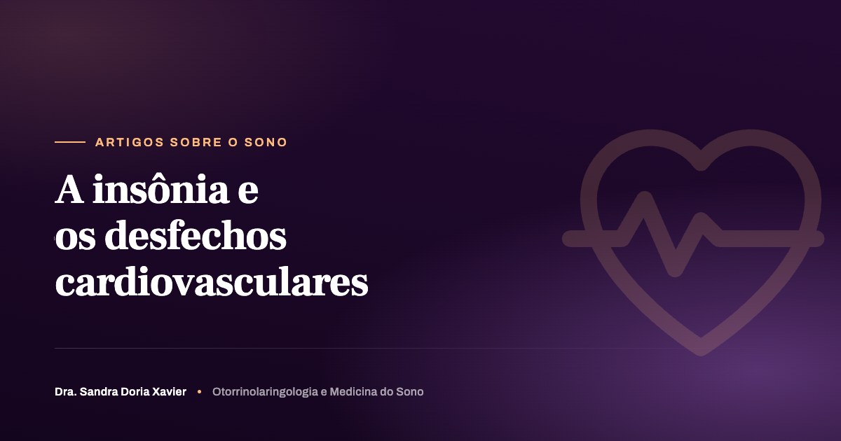 A insônia e os desfechos cardiovasculares