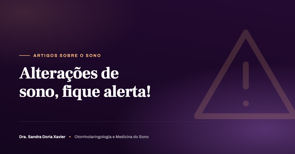 Alterações de sono, fique alerta!