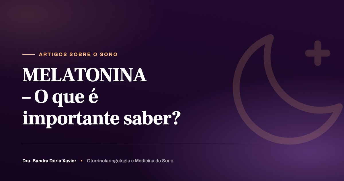 MELATONINA – O que é importante saber?