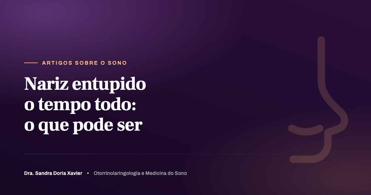 Nariz entupido o tempo todo: o que pode ser