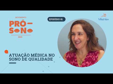 VitalAire Brasil · Atuação médica no sono de qualidade